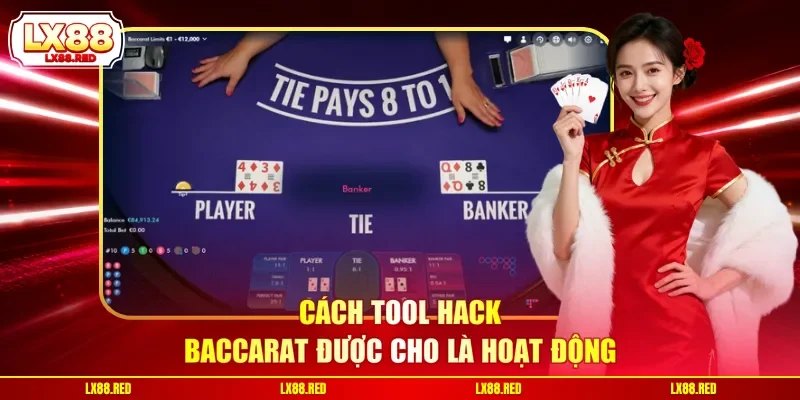 Cách tool hack Baccarat được cho là hoạt động