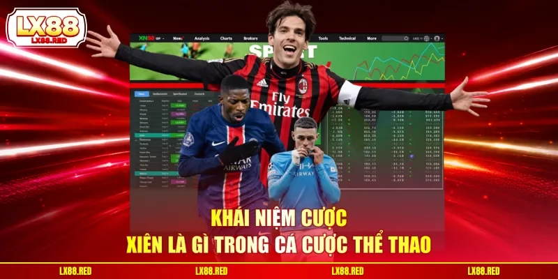 Khái niệm cược xiên là gì trong cá cược thể thao