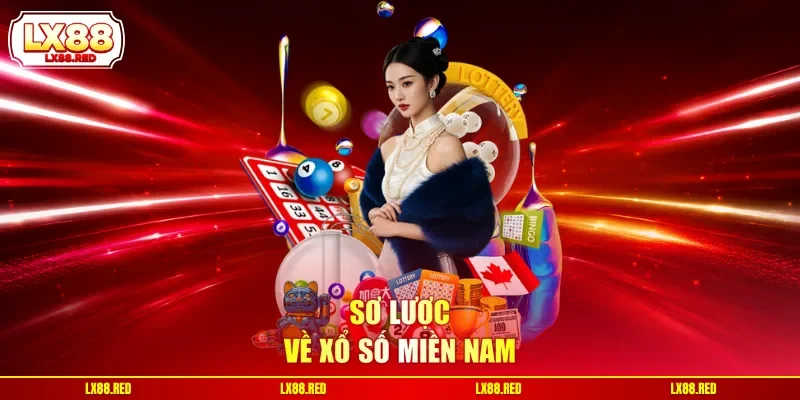Sơ lược về xổ số miền Nam